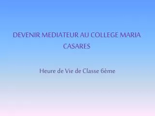 devenir mediateur au college maria casares