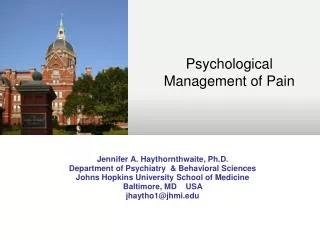 Jennifer A. Haythornthwaite, Ph.D. Department of Psychiatry &amp; Behavioral Sciences