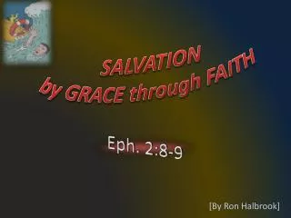 SALVATION b y GRACE through FAITH
