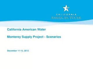 California American Water Monterey Supply Project - Scenarios