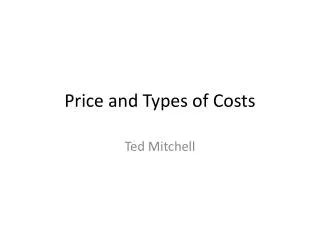 Price and Types of Costs