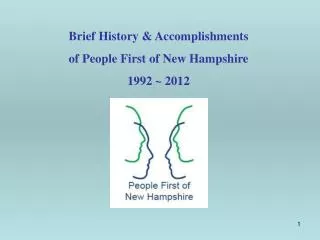 Brief History &amp; Accomplishments of People First of New Hampshire 1992 ~ 2012
