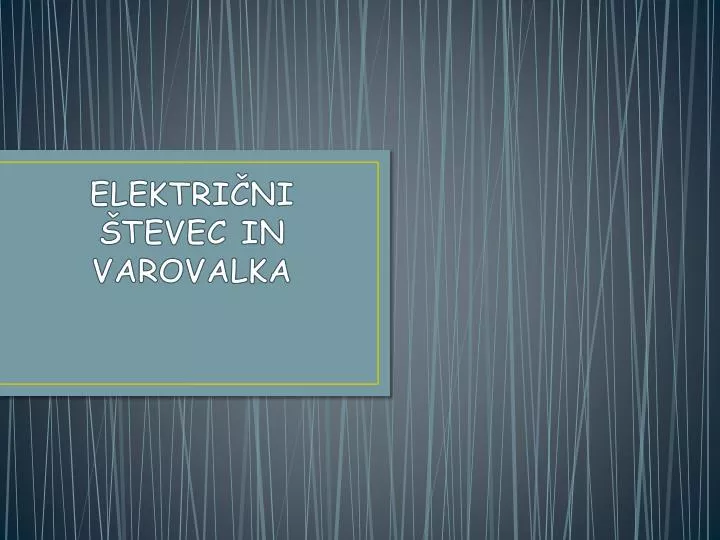 elektri ni tevec in varovalka