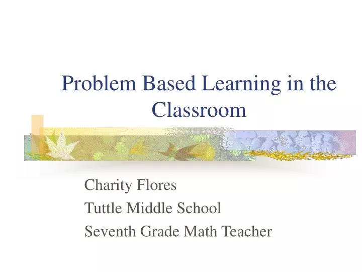 problem based learning in the classroom