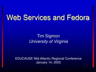 Web Services and Fedora