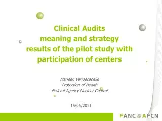 Clinical Audits meaning and strategy results of the pilot study with participation of centers
