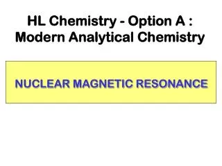 NUCLEAR MAGNETIC RESONANCE
