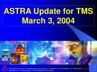 ASTRA Update for TMS March 3, 2004