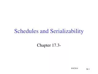 Schedules and Serializability