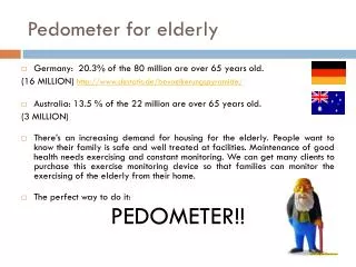 Pedometer for elderly