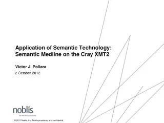 Application of Semantic Technology: Semantic Medline on the Cray XMT2