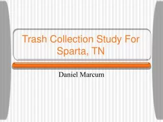 Trash Collection Study For Sparta, TN
