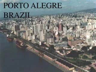 PORTO ALEGRE BRAZIL