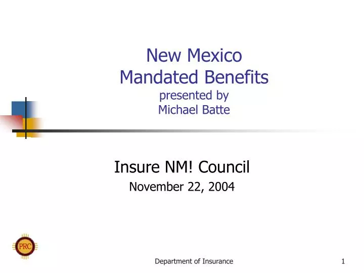 new mexico mandated benefits presented by michael batte