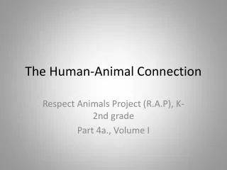 The Human-Animal Connection