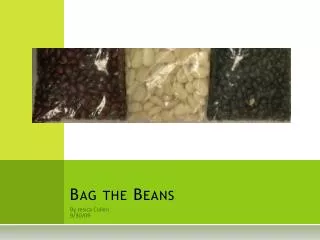 Bag the Beans