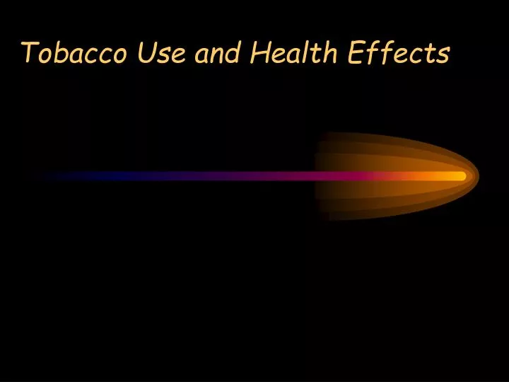 tobacco use and health effects