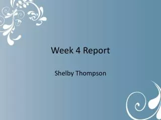 Week 4 Report