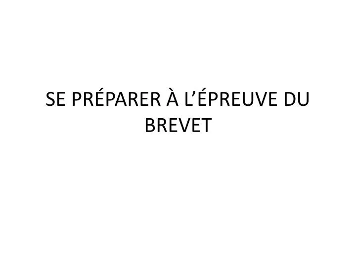 se pr parer l preuve du brevet