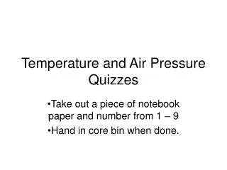 Temperature and Air Pressure Quizzes