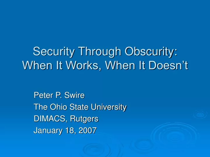 security through obscurity when it works when it doesn t