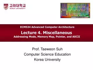 Lecture 4. Miscellaneous Addressing Mode, Memory Map, Pointer, and ASCII