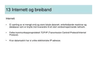 13 Internett og breiband