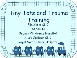 Tiny Tots and Trauma Training