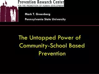 The Untapped Power of Community-School Based Prevention