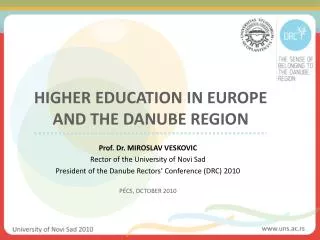 HIGHER EDUCATION IN EUROPE AND THE DANUBE REGION
