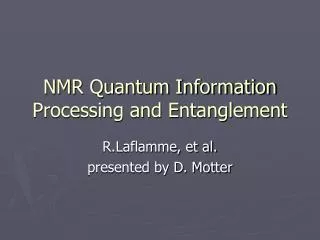 NMR Quantum Information Processing and Entanglement