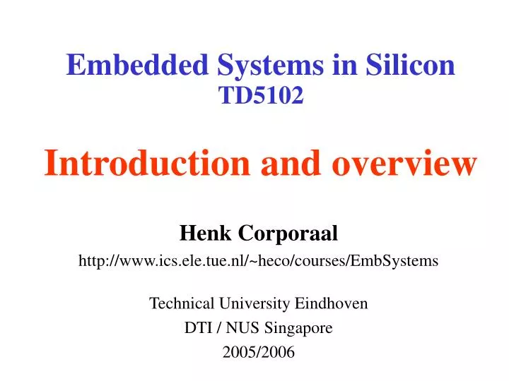 embedded systems in silicon td5102 introduction and overview