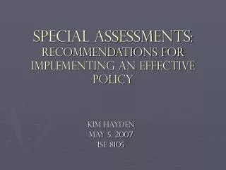 Special Assessments: Recommendations for Implementing an Effective Policy