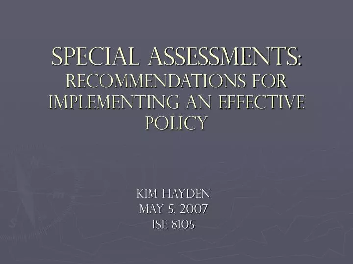 special assessments recommendations for implementing an effective policy