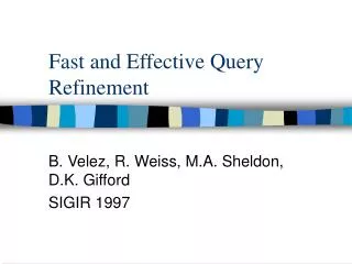 Fast and Effective Query Refinement