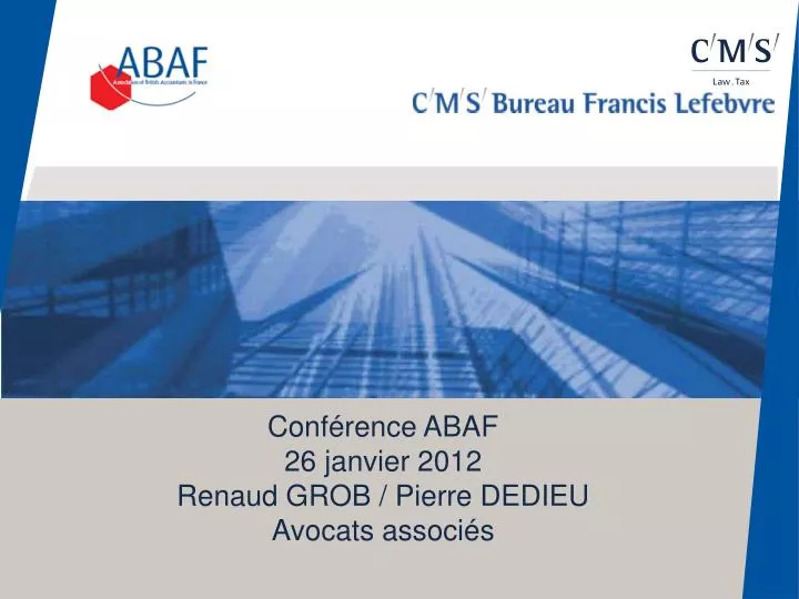 conf rence abaf 26 janvier 2012 renaud grob pierre dedieu avocats associ s