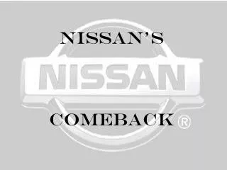 Nissan's Comeback