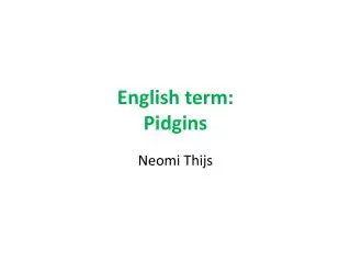 English term : Pidgins