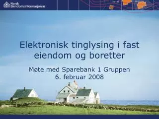 elektronisk tinglysing i fast eiendom og boretter