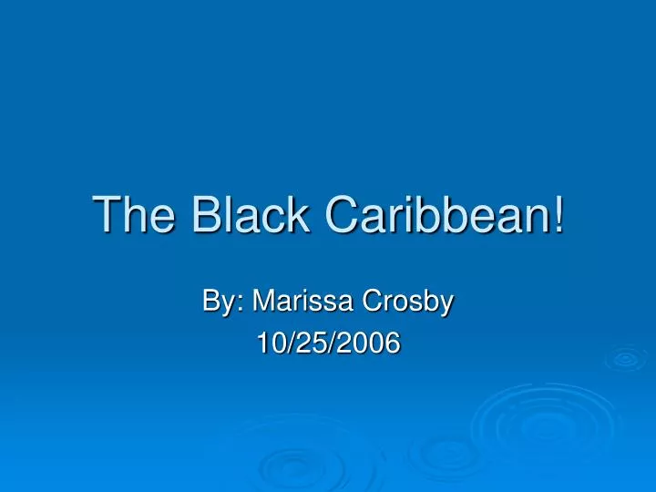 the black caribbean