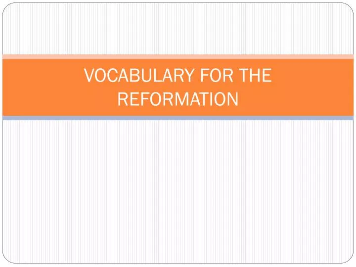 vocabulary for the reformation