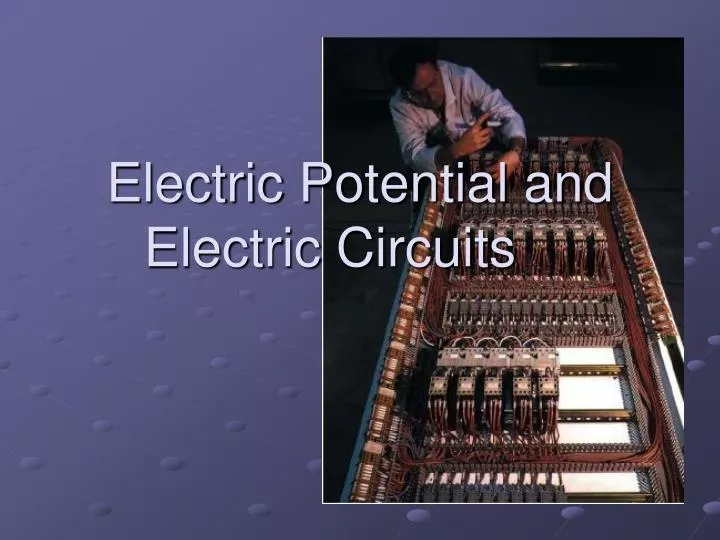 electric potential and electric circuits