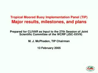 Tropical Moored Buoy Implementation Panel (TIP) Major results, milestones, and plans
