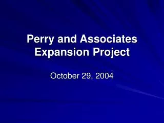 Perry and Associates Expansion Project