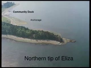 Northern tip of Eliza
