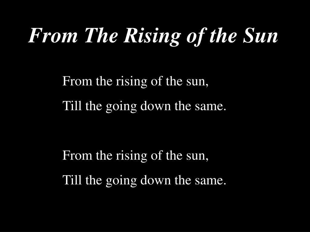 The Rising Sun Writing PPT - From The Rising of the Sun PowerPoint Presentation, free download ...
