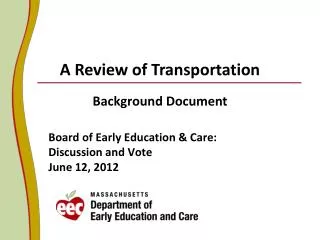 Board of Early Education &amp; Care: Discussion and Vote June 12, 2012