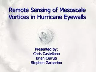 Remote Sensing of Mesoscale Vortices in Hurricane Eyewalls