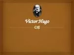 Victor Hugo - slide 1