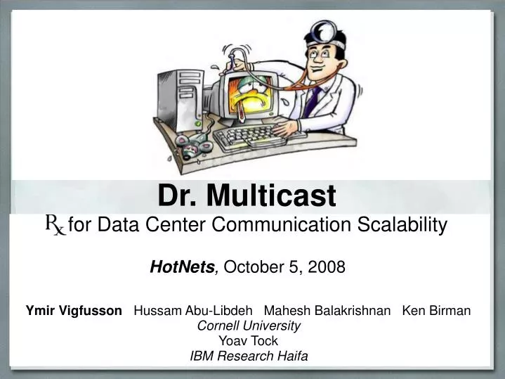 dr multicast for data center communication scalability